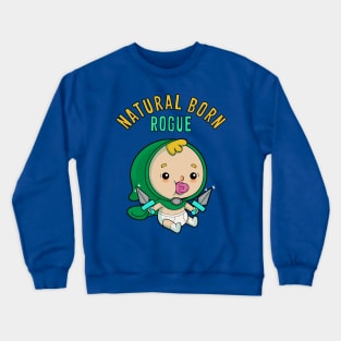 Natural Born Rogue - pale skin Crewneck Sweatshirt